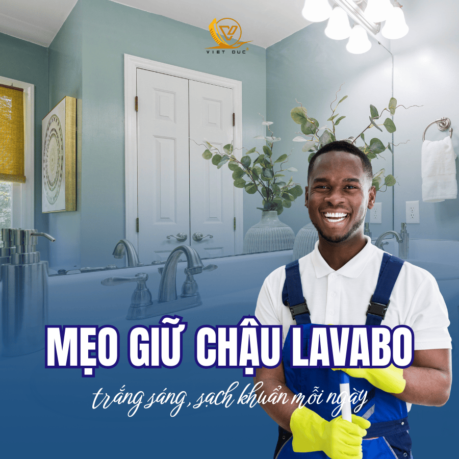 Mẹo giữ chậu lavabo trắng sáng, sạch khuẩn mỗi ngày